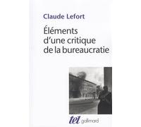 Éléments d'une critique de la bureaucratie - - Claude Lefort - Gallimard - Livre