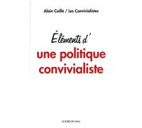 Éléments d'une Politique Convivialiste - Collectif - Le Bord De L'eau Eds - broché - Essai