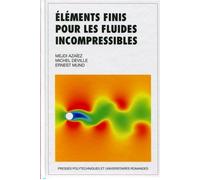 Eléments finis pour fluides incompressibles - Mejdi Azaiez - Presses Polytechniques Romandes - broché - Scolaire / Universitaire