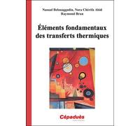Eléments Fondamentaux Des Transferts Thermiques