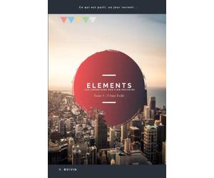 Eléments, les Chroniques des Cinq Pouvoirs - Tome 1 : l'Aîné Exilé
