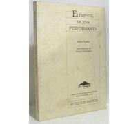 Eléments moins performants