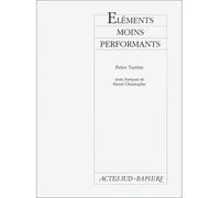 Eléments moins performants