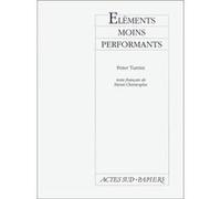 Eléments moins performants Peter Turrini (Auteur), Heinz Schwarzinger (Traduction)