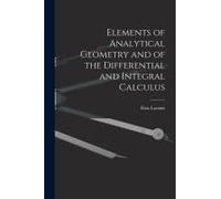 Elements Of Analytical Geometry And Of The Differential And Integral Calculus