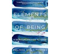 Elements of Being: A Spiritual Memoir in Verse