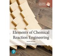 Elements Of Chemical Reaction Engineering, Global Edition