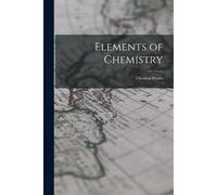 Elements Of Chemistry: Chemical Physics
