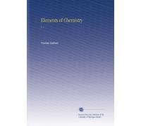 Elements of Chemistry: V. 1