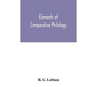 Elements Of Comparative Philology