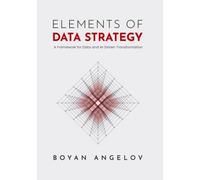 Elements of Data Strategy: A Framework for Data and AI-Driven Transformation
