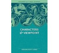 Elements Of Fiction Writing - Characters & Viewpoint
