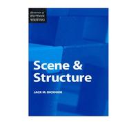 Elements of Fiction Writing - Scene & Structure
