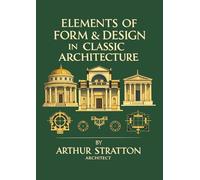 Elements of Form & Design in Classic Architecture