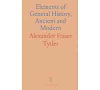 Elements of General History, Ancient and Modern