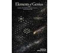 Elements of Genius: Scientists Who Redefined Inorganic Chemistry and the Periodic Table