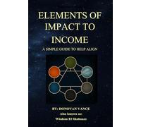 Elements of impact to income: A simple guide to help align