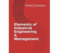 Elements of Industrial Engineering & Management