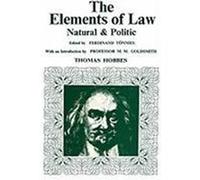 Elements of Law, Natural and Political Hobbes, Thomas, Hobbes Thomas (Auteur)