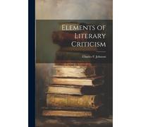 Elements Of Literary Criticism