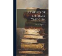 Elements Of Literary Criticism