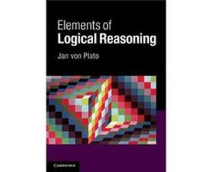 Elements of Logical Reasoning by Jan University of Helsinki von Plato Jan University of Helsinki von Plato (Auteur)