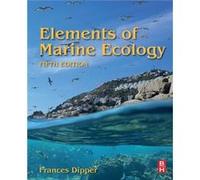 Elements of Marine Ecology by Dipper & Frances Author & Lecturer and Independent Marine Consultant Dipper Frances Author Lecturer and Independent Marine Consultant (Auteur)