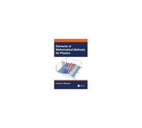 Elements Of Mathematical Methods For Physics