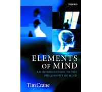 Elements Of Mind: An Introduction to the Philosophy of Mind