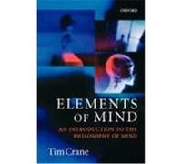 Elements of Mind Tim Crane (Auteur)