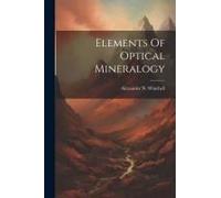 Elements Of Optical Mineralogy