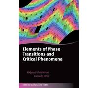 Elements Of Phase Transitions And Critical Phenomena (Oxford Graduate Texts) (Paperback) Hidetoshi Department Of Physics Nishimori, Japan Tokyo Institute Of Technology, Gerardo Department Of Physics O