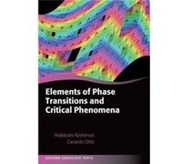 Elements Of Phase Transitions And Critical Phenomena (Oxford Graduate Texts) (Paperback) Hidetoshi Department Of Physics Nishimori, Japan Tokyo Institute Of Technology, Gerardo Department Of Physics O