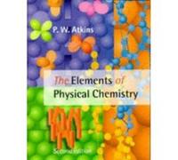 Elements of Physical Chemistry P. W. Atkins (Auteur)