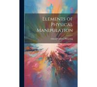 Elements Of Physical Manipulation