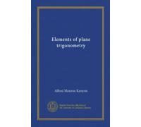 Elements of plane trigonometry