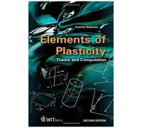 Elements Of Plasticity: Theory And Computation