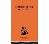 Elements of Pure Economics by Lon Walras Leon Walras (Auteur)