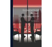 Elements Of Retail Salesmanship