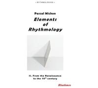 Elements Of Rhythmology: Ii. From The Renaissance To The 19th Century