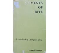 Elements of Rite: Handbook of Liturgical Style