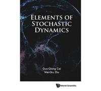 Elements Of Stochastic Dynamics