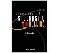 Elements Of Stochastic Modelling