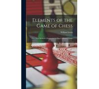 Elements Of The Game Of Chess