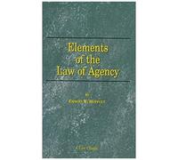 Elements Of The Law Of Agency