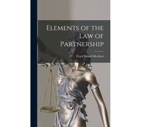 Elements Of The Law Of Partnership