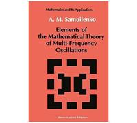 Elements Of The Mathematical Theory Of Multi-Frequency Oscillations