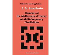 Elements Of The Mathematical Theory Of Multi-Frequency Oscillations