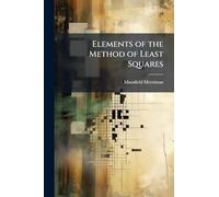 Elements of the Method of Least Squares