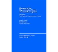 Elements Of The Representation Theory Of Associative Algebras, LONDON MATHEMATICAL SOCIETY STUDENTS TEXTS Andrzej Skowronski, Daniel Simson, Ibrahim Assem (Auteur)